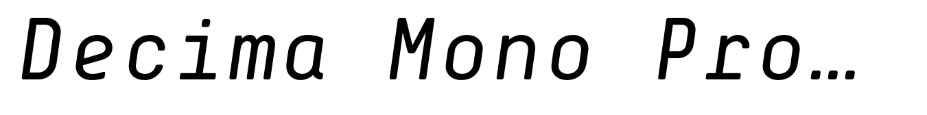 Decima Mono Pro Italic
